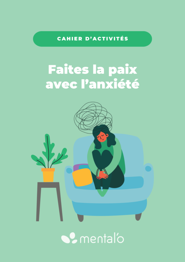 Faites la paix avec l’anxiété